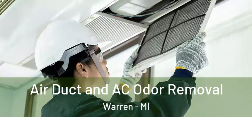  Air Duct and AC Odor Removal Warren - MI