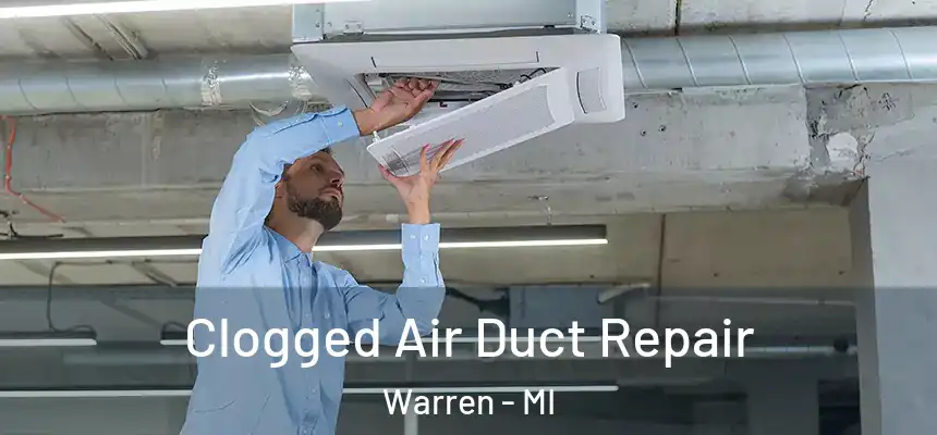  Clogged Air Duct Repair Warren - MI