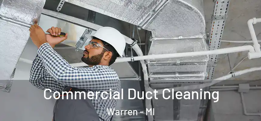 Commercial Duct Cleaning Warren - MI