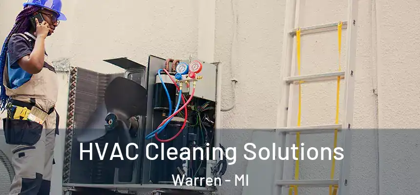  HVAC Cleaning Solutions Warren - MI